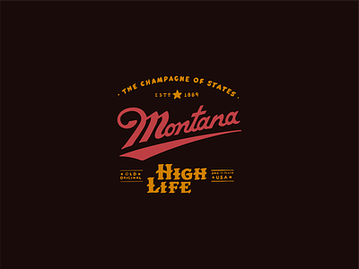 The Montana High Life beer branding champagne hand lettering high life illustration lettters logo miller high life montana