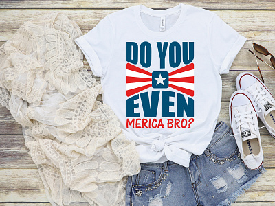 Ho You Even Merica Bro | 4th July T-Shirt Design america american american flag apparel dude flag fourth freedom graphic independence independent liberty patriotic print shirt star tshirt design us