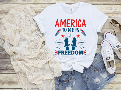 America to me is Freedom | 4th July T-Shirt Design america american american flag apparel dude flag fourth freedom graphic independence independent liberty patriotic print shirt star tshirt design us