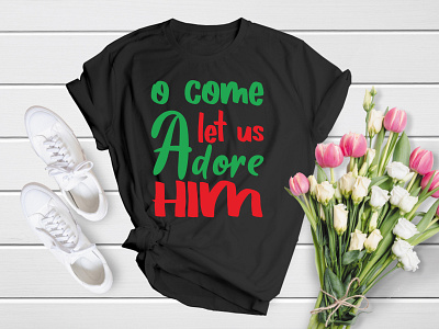 O Come Let us Adore Him | Merry Christmas T-Shirt Design