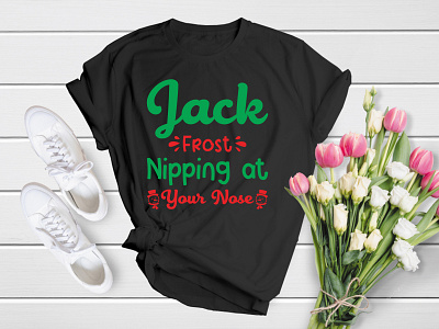 Jack Frost Nipping at Your Nose | Merry Christmas T-Shirt Design