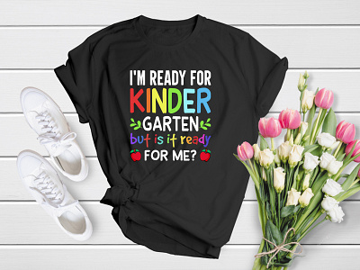 I'm Ready For Kinder Garten | Back To School T-Shirt Design apparel back to school class colourful cool elementary graphic kid kindergarten pen preschool school shirt sticker student study t shirt t shirt teacher welcome