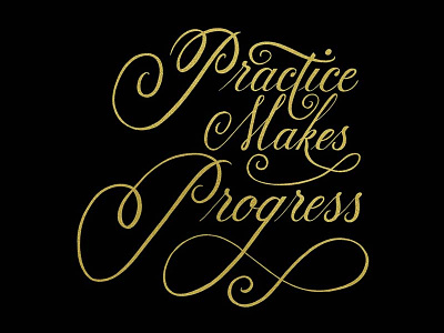 Practice Makes Progress copperplate cursive hand lettering calligraphy lettering procreate script