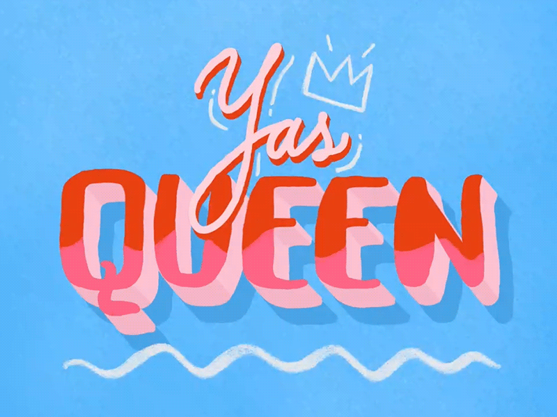Yas Queen animation design digital drag race illustration letter art letterin lettering animation lettering art letters queen rupaul