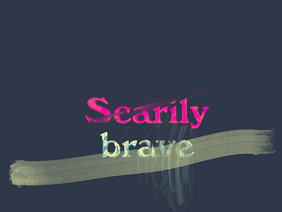 Scarily brave