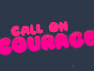 Call on Courage brand identity courage dreams go bold growth hope identity lettering procreate self care solopreneur starting over