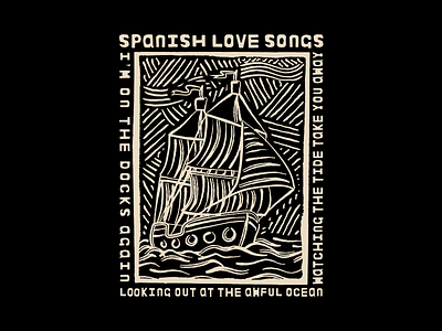 Spanish Love Songs apparel apparel design band band merch boat clothing design float away illustration linocut merch shirt spanish love songs tee texture vector woodcut