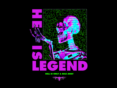 He Is Legend apparel apparel design band band merch bat clothing design he is legend illustration merch neon skeleton skull streetwear texture trippy white bat