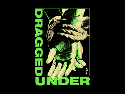 Dragged Under apparel apparel design band band merch bound clothing design hands illustration merch rope texture vector veins
