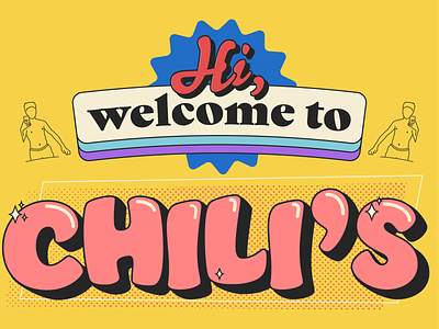 Hi, Welcome to Chili's dumb illustration meme typographic typography vine