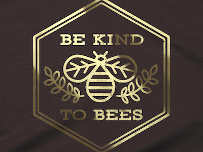 Be Kind to Bees bees gold pollinators t shirtdesign