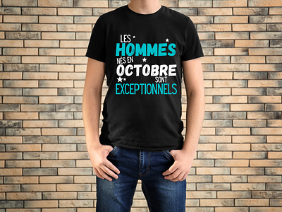 Les hommes nés en octobre sont exceptionnel Anniversaire homme fun