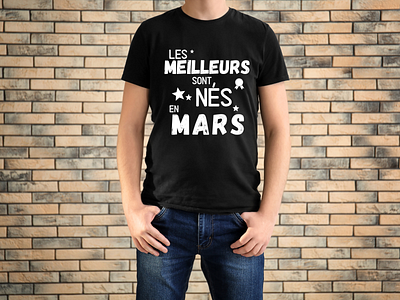 t-shirt homme Les meilleurs sont nés en mars humour date