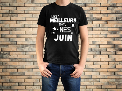 t-shirt homme Les meilleurs sont nés en juin , humour date