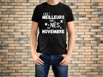 t-shirt homme anniversaire Les meilleurs sont nés en novembre date