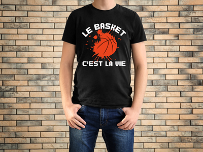 t-shirt basket le basket c'est la vie  , humour basket