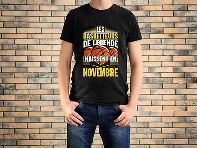 t-shirt basketball , les meilleures sont nés en novembre BASKET anniversaire cadeau anniversaire graphic design illustration panier de basket