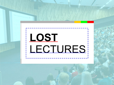 Lost Lectures