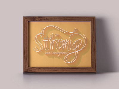 Be Strong And Courageous design graphicdesign lettering letters logo print web