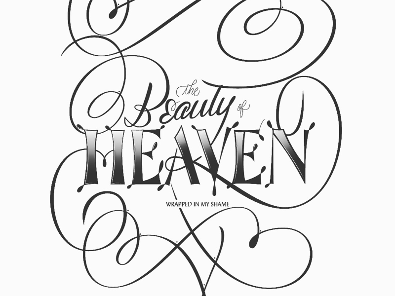 The Beauty of Heaven lettering design