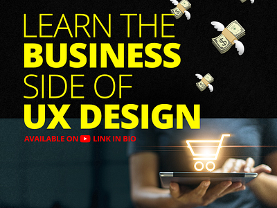 Learn The Business Side of UX Design