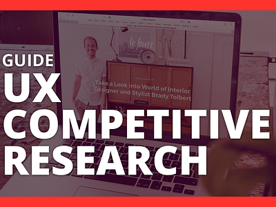 Guide - UX Competitive Research