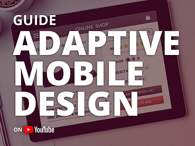Adaptive Mobile Design app iphone mobile mobile design ui ui design user experience user interface ux ux design youtuber