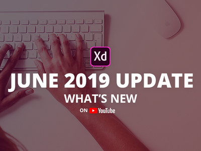 Adobe XD June 2019 Update