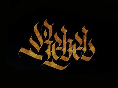 Rebel black calligraphy frakture freehand gold gothic lettering letters pen pilot rebel typo