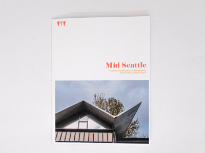 Mid Seattle Vol. One architecture book design mid century mid century modern photography seattle