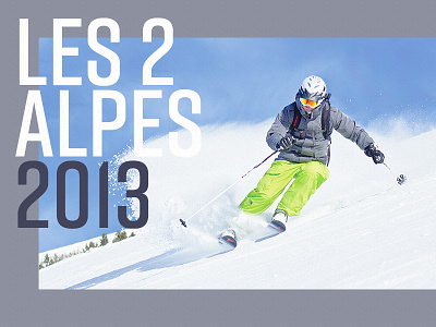 Les Deux Alpes 2013 layout photography ski skiing type