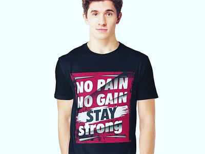 NO pain ,No gain. Stay strong. Urban street wear t shirt