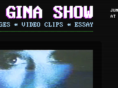 "The Gina Show" Exhibition Site