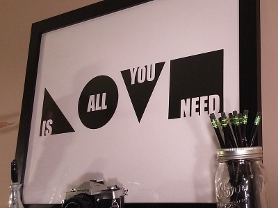 Love Is All You Need art design love is all you need print