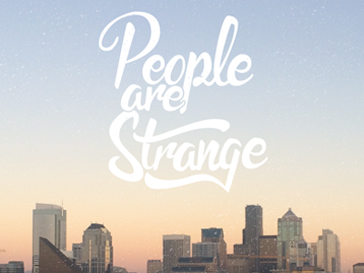 People are Strange hand lettering lettering music the doors type typography