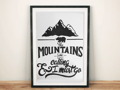 Mountains Inked hand lettering lettering mountains quote type typography