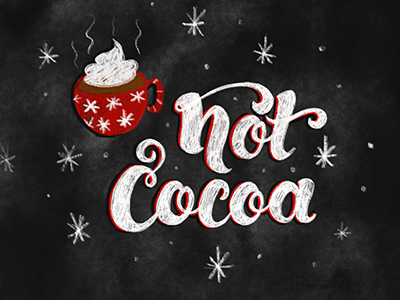 Hot Cocoa chalk chirstmas cocoa hand lettering lettering type typography