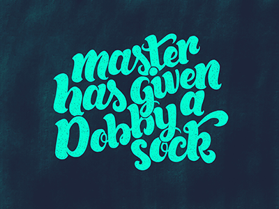 Dobby hand lettering harry potter lettering movie quote type typography