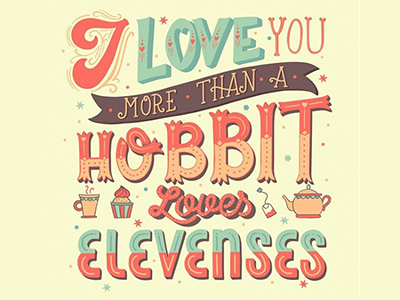 Valentine's Day hand lettering hobbit illustration lettering lord of the rings type typography