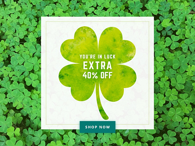 Daily Ui 098 Advertisement ad advertisement clover dailyui dailyui 098 st patrick st patricks day ui