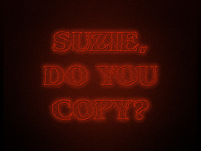 Suzie, Do You Copy? florida glow logotype monoline neon retro signage st pete stranger things summer tampa texture type typography vintage