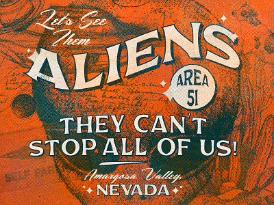 Let's See Them Aliens alien area 51 desert groovy lockup nevada planet retro space st pete tampa type typography ufo vintage western