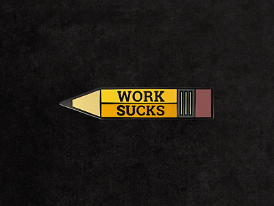 Work Sucks Enamel Pin accessory enamel pin icon job lapel pin matthew johnson pencil pin pingame seventh.ink vector work