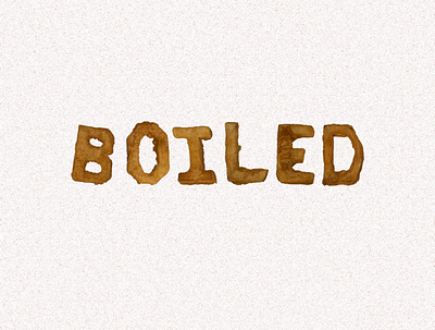 Boiled design illustration photoshop typography wallpaper