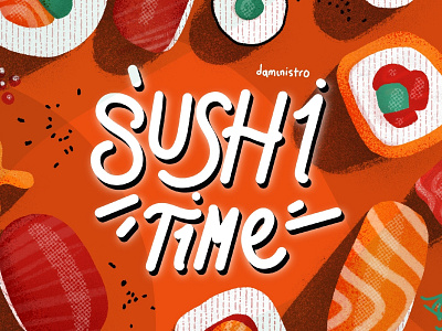 Sushi Time - illustration and hand lettering food illustration hand lettering illustration procreate procreateapp retro supply co sushi sushi illustration sushi time texture