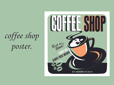 Coffee Shop poster. design graphic design illustration vector