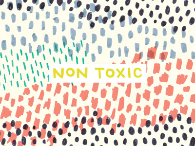 Non Toxic