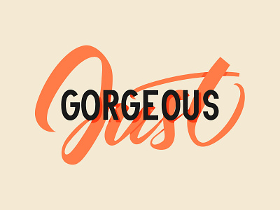 Just Gorgeous - Typography Test