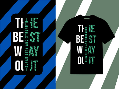 The Best Way Out T-shirt design