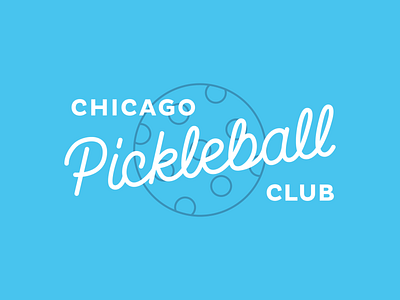 Chicago Pickleball Club branding chicago hand lettering logo pickleball